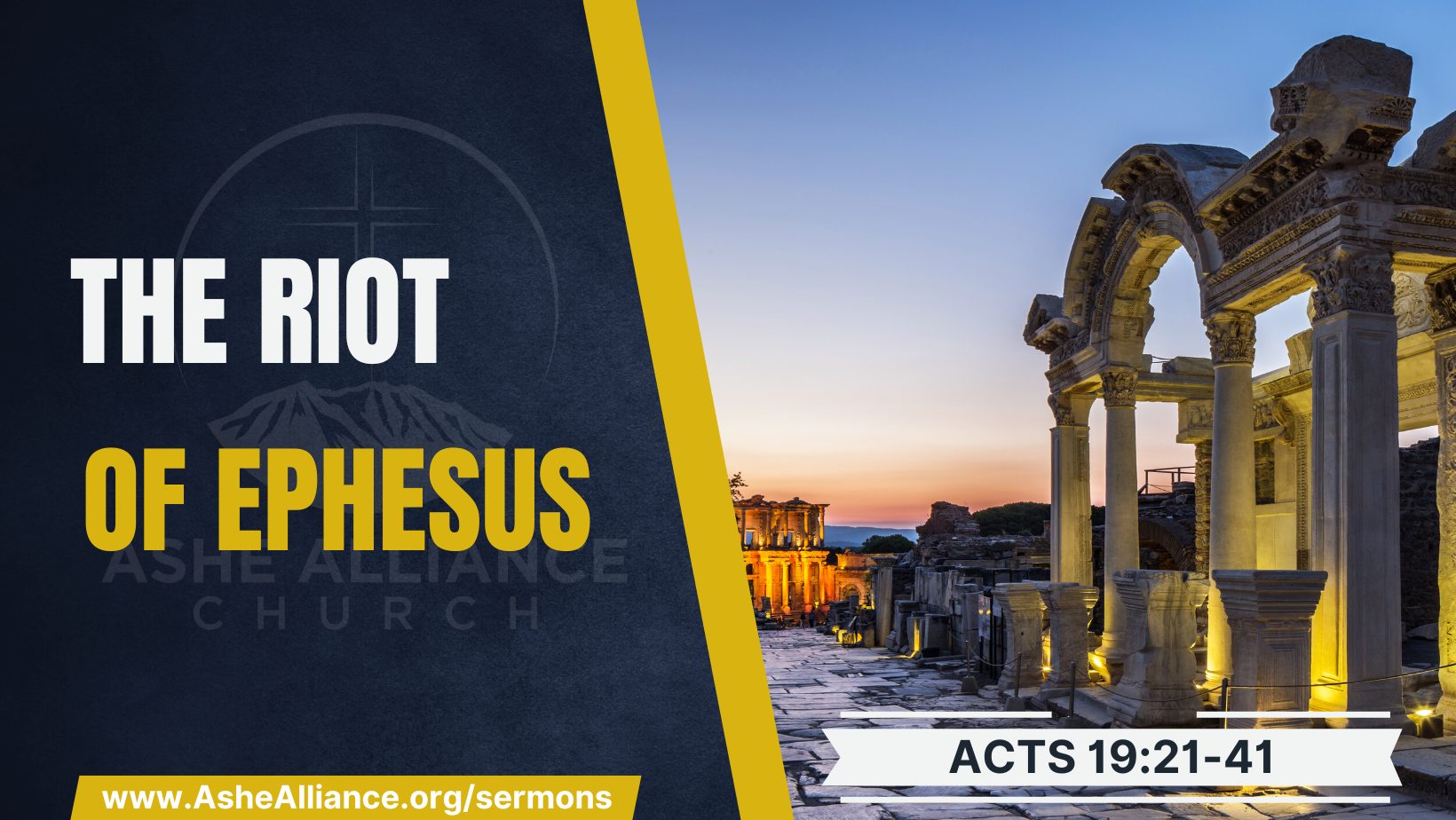 The Riot Of Ephesus Ashe Alliance Church