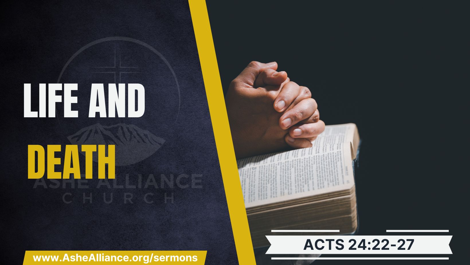 Life and Death | Ashe Alliance Church